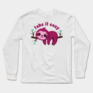 take it easy Long Sleeve T-Shirt